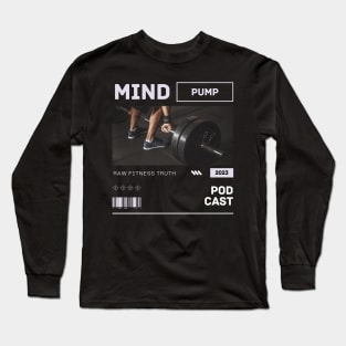 Deadlift Streetwear Inspired by Mind Pump Podcast Long Sleeve T-Shirt